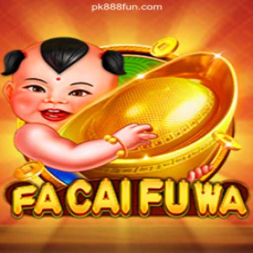Exploring the World of FaCaiFuWa: A Gem in Online Gaming